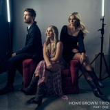 Homegrown Trio - Part One '2025