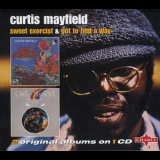 Curtis Mayfield - Sweet Exorcist & Got To Find A Way '2001