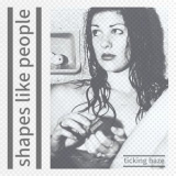 Shapes Like People - Ticking Haze '2025