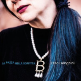 Elisa genghini - La pazza nella soffitta '2024