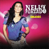 Nelly Furtado - Mi Plan Remixes '2010