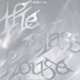 alpha-ray - The Glasshouse '2024
