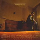 Franco126 - Stanza Singola '2019