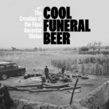 Bengt Berger - Cool Funeral Beer, Day 1 - the Creation of the Final Ancestor Shrine '2022