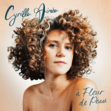 Cyrille Aimee - À Fleur De Peau '2024