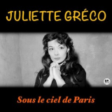 Juliette Greco - Sous le ciel de Paris (Remastered) '2024