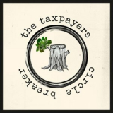 The Taxpayers - Circle Breaker '2025
