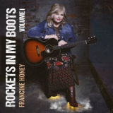 Francine Honey - Rockets in My Boots, Vol. 1 '2023