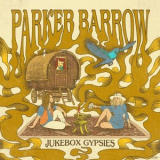 Parker Barrow - Jukebox Gypsies '2023