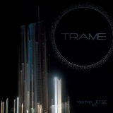 Trame - Together We Rise '2024