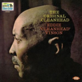 Eddie Cleanhead Vinson - The Original Cleanhead '2014