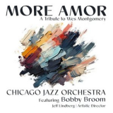 Chicago Jazz Orchestra - More Amor - A Tribute To Wes Montgomery '2025