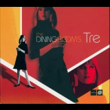 The Dining Rooms - Tre '2003