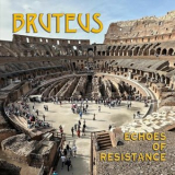 Bruteus - Echoes of Resistance '2025