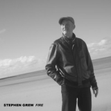 Stephen Grew - Fire '2025