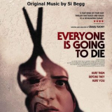 Si Begg - Everyones Going To Die Original Soundtrack '2025