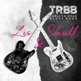 Tobacco Road Blues Band - Lis & Skull '2025