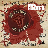 Eddie B - No Record for My Good '2025