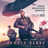 Caitlin Yeo - Danger Close (Original Motion Picture Soundtrack) '2019