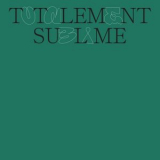 Totalement Sublime - Totalement Sublime '2020