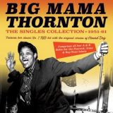 Big Mama Thornton - The Singles Collection 1951-61 '2020