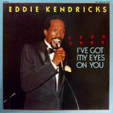 Eddie Kendricks - Ive Got My Eyes On You '1983