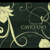 Cayetano - The Big Fall '2009