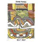 Dumb Things - Self Help '2025
