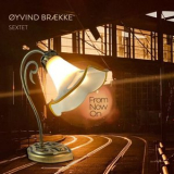 Oyvind Braekke - From Now On '2023