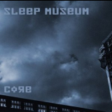 Sleep Museum - Core  [CDr] '2008