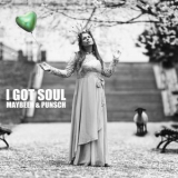 Maybeeh & Punsch - I Got Soul '2023