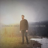 Connor Daly - Colors Fade '2024