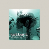 Katbert - Mechanical Life '2007