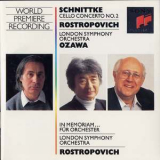 Mstislav Rostropovich & Cello & Conductor& Seiji Ozawa & Alfred Schnittke & London Symphony - Cello Concerto No. 2 And In Memoriam... '1992