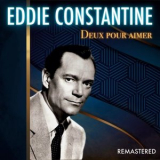 Eddie Constantine - Deux pour aimer (Remastered) '2022