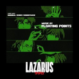 Floating Points - Lazarus (Adult Swim Original Series Soundtrack) '2025