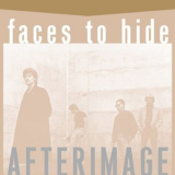 Afterimage - Faces To Hide '2024