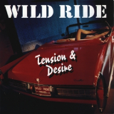 Wild Ride - Tension & Desire '1994