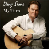 Doug Stone - My Turn '2007