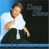 Doug Stone - In A Different Light '2005