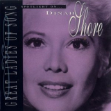 Dinah Shore - Great Ladies Of Song / Spotlight On Dinah Shore '1995