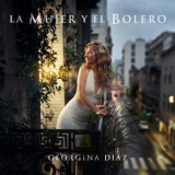 Georgina Diaz - La mujer y el bolero '2025