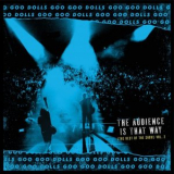 The Goo Goo Dolls - The Audience Is That Way (The Rest of the Show) Vol. 2 '2019