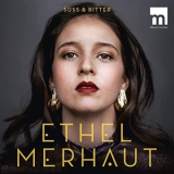 Ethel Merhaut - Suss und bitter '2021