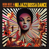 Bebo Best - Nu Jazz Bossa Dance '2025
