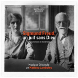 Mathieu Lamboley - Sigmund Freud, un Juif sans Dieu (Bande originale du documentaire) '2020