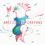Amelie les Crayons - Mille ponts '2017