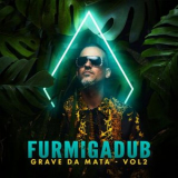 Furmiga Dub - Grave na mata, Vol 2 '2023