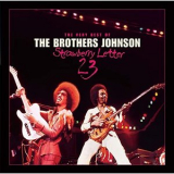 The Brothers Johnson - Strawberry Letter 23: The Very Best Of The Brothers Johnson '2003