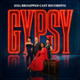 Audra McDonald - Gypsy Starring Audra McDonald (2024 Broadway Cast Recording) '2025